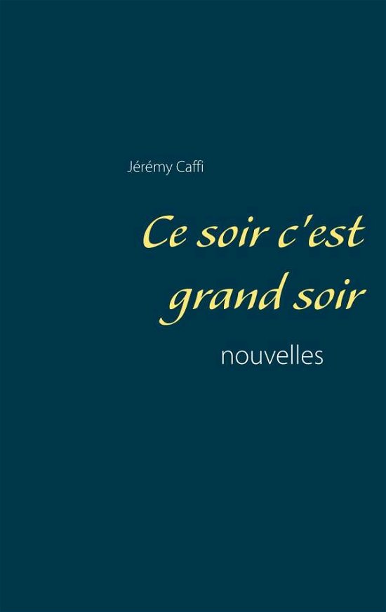 Cover for Caffi · Ce soir c'est grand soir (Bok) (2018)