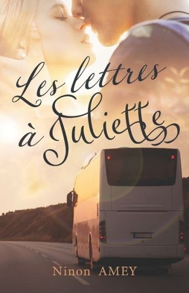 Ninon Amey · Les lettres a Juliette (Paperback Book) (2019)