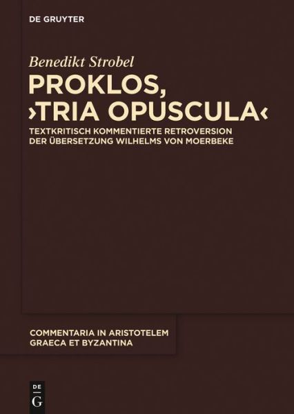 Proklos, Tria Opuscula - Strobel - Libros -  - 9783110266252 - 13 de octubre de 2014