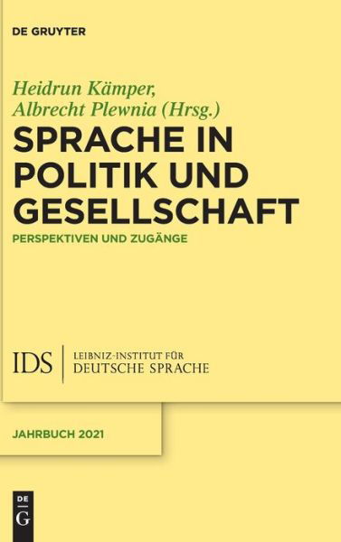 Sprache in Politik und Gesellschaft - No Contributor - Boeken - De Gruyter - 9783110774252 - 31 januari 2022