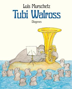 Tubi Walross - Luis Murschetz - Livros - Diogenes - 9783257013252 - 21 de agosto de 2024