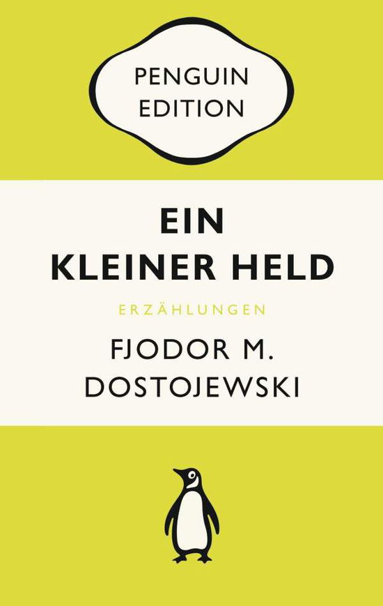 Ein kleiner Held - Fjodor M. Dostojewski - Kirjat - Penguin TB Verlag - 9783328108252 - maanantai 11. lokakuuta 2021