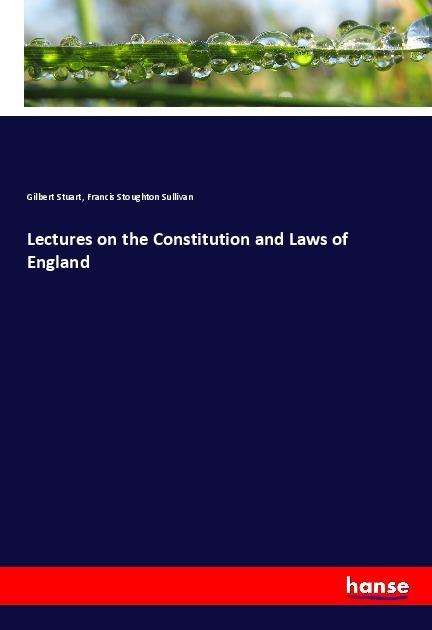 Cover for Stuart · Lectures on the Constitution and (Book)