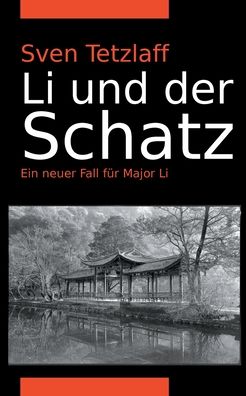 Li und der Schatz - Tetzlaff - Books -  - 9783347158252 - October 20, 2020