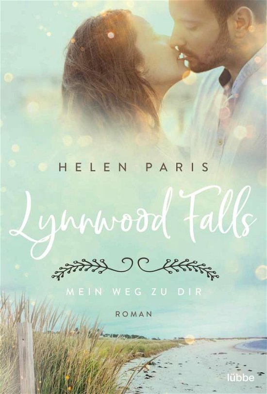 Cover for Helen Paris · Lynnwood Falls - Mein Weg zu dir (Paperback Book) (2022)