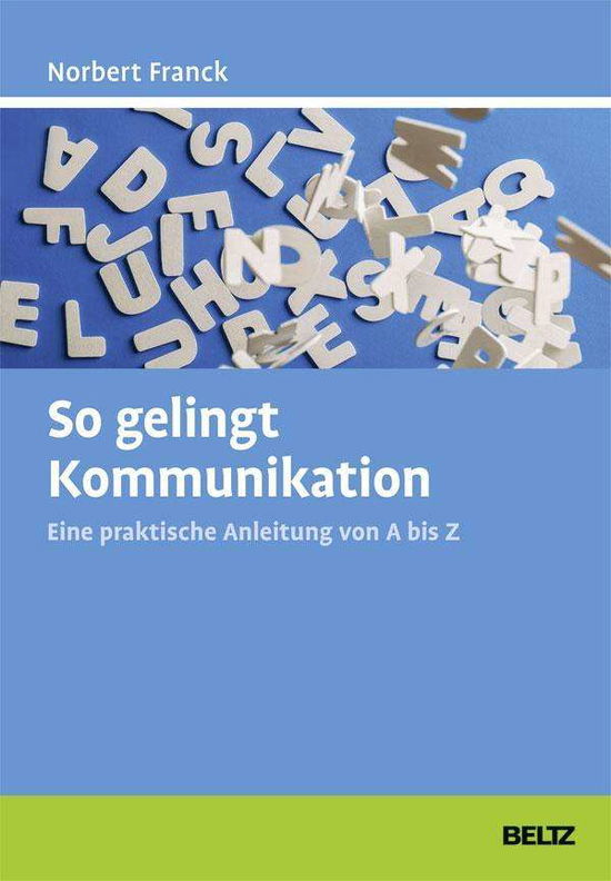 So gelingt Kommunikation - Franck - Books - - 9783407366252 -