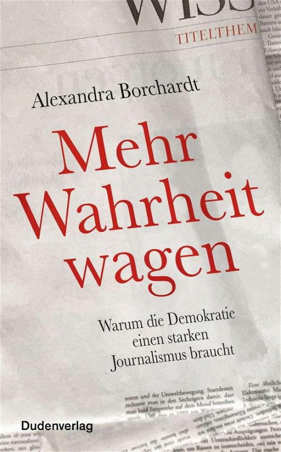 Cover for Borchardt · Mehr Wahrheit wagen (Buch)