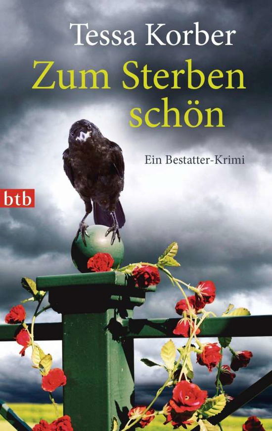 Btb.74725 Korber.zum Sterben Schön - Tessa Korber - Books -  - 9783442747252 - 