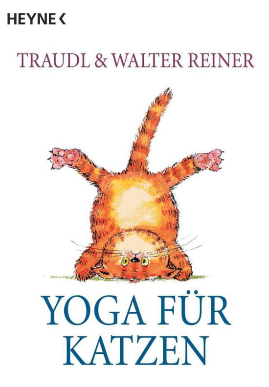 Cover for Traudel Reiner · Heyne.07902 Reiner.Yoga f.Katzen (Bog)