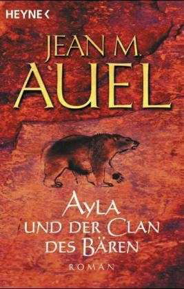 Ayla Und Der Clan Des Baren / the Clan of the Cave Bear (Kinder Der Erde / Earth's Children) (German Edition) - Jean M. Auel - Bøker - Heyne Wilhelm Verlag Gmbh - 9783453215252 - 1. mai 2002