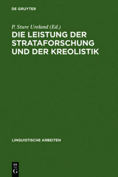 Cover for P Sture Ureland · Die Leistung Der Strataforschung Und Der Kreolistik (Hardcover Book) (1982)