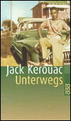 Unterwegs - Jack Kerouac - Bøker - Rowohlt Taschenbuch Verlag GmbH - 9783499222252 - 16. desember 1993