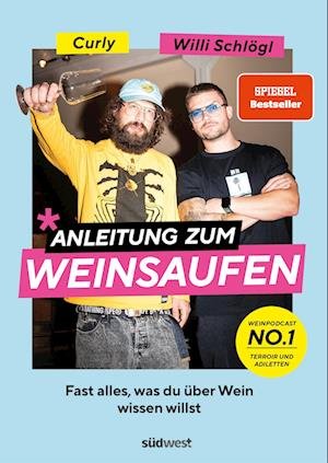 Cover for Willi Schlögl · Anleitung zum Weinsaufen (Book) (2023)