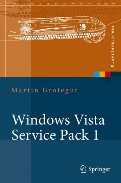 Cover for Martin Grotegut · Windows Vista Service Pack 1 - X.systems.press (Paperback Book) (2008)