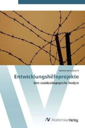 Cover for Graich · Entwicklungshilfeprojekte (Bok) (2012)