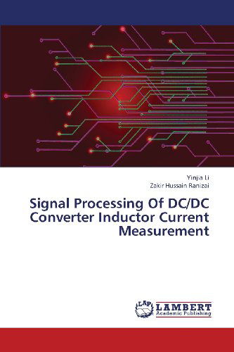 Cover for Zakir Hussain Ranizai · Signal Processing of Dc/dc Converter Inductor Current Measurement (Taschenbuch) (2013)