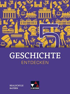 Cover for Hans-Peter Eckart · Geschichte entdecken Bayern 5 (Hardcover Book) (2022)