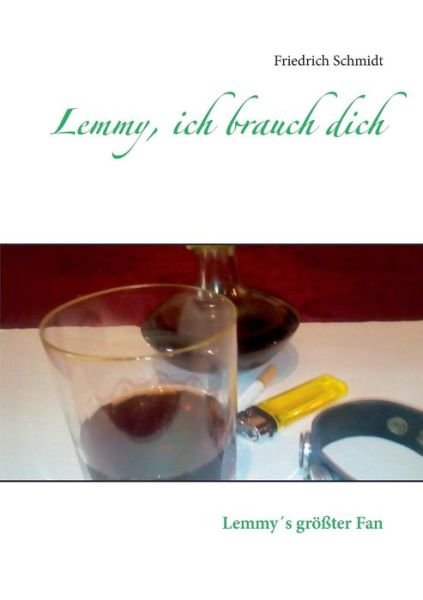 Cover for Schmidt · Lemmy, ich brauch dich (Bog) (2019)