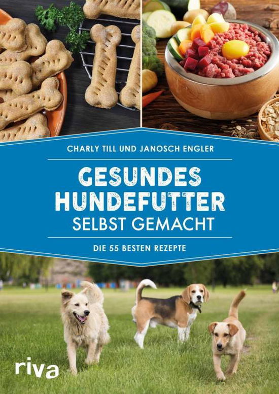 Gesundes Hundefutter selbst gemach - Till - Książki -  - 9783742311252 - 