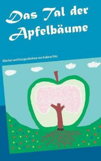 Cover for Petz · Das Tal der Apfelbäume (Book) (2017)