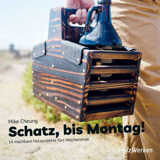 Cover for Cheung · Schatz, bis Montag! (Book)