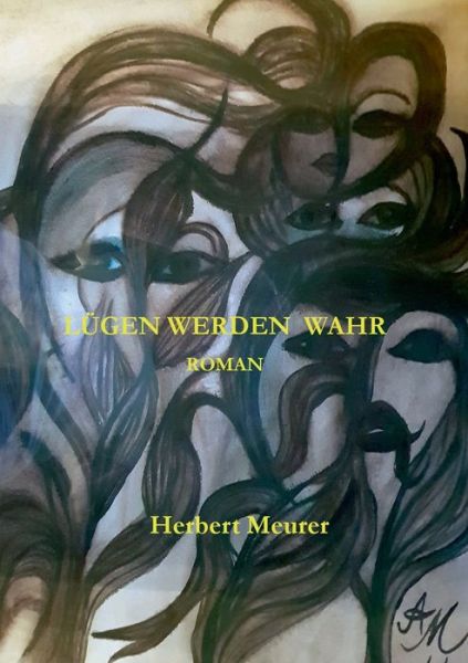 Cover for Meurer · Lügen werden wahr (Buch) (2020)