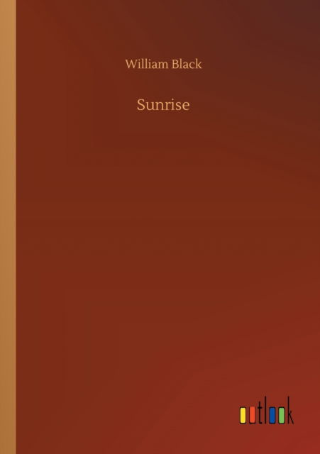 Cover for William Black · Sunrise (Paperback Book) (2020)