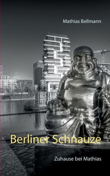 Cover for Mathias Bellmann · Berliner Schnauze (Paperback Book) (2021)