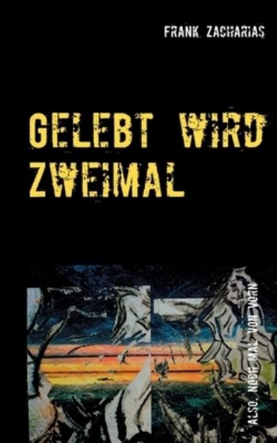 Cover for Zacharias · Gelebt wird Zweimal (N/A) (2021)