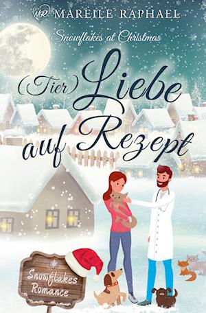 (Tier-)Liebe auf Rezept - Mareile Raphael - Livros - tolino media - 9783754642252 - 24 de setembro de 2022
