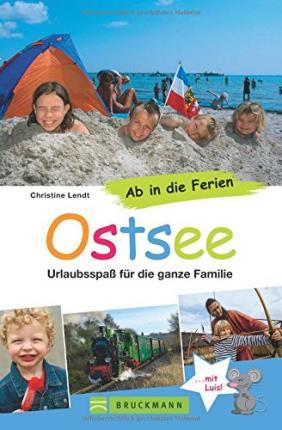 Ab in die Ferien - Ostsee - Christine Lendt - Książki - Bruckmann Verlag GmbH - 9783765488252 - 21 maja 2015