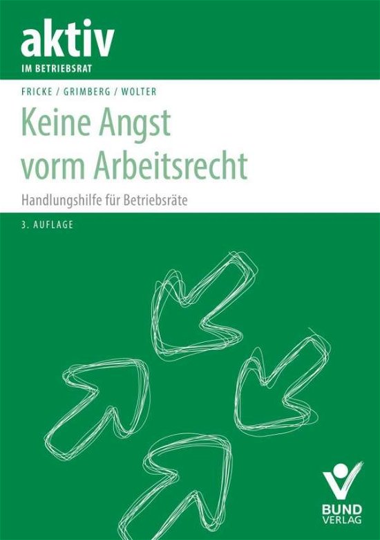 Cover for Fricke · Keine Angst vorm Arbeitsrecht! (Bok)