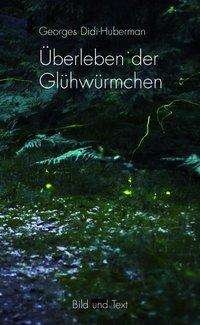 Cover for Georges Didi-huberman · ÃƒÅ“berleben Der Glühwürmchen (Book)