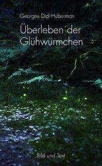 Cover for Georges Didi-huberman · ÃƒÅ“berleben Der Glühwürmchen (Bok)