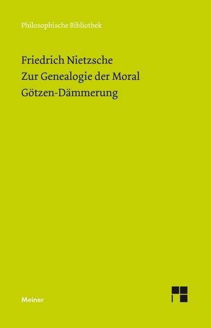 Zur Genealogie der Moral (188 - Nietzsche - Bücher -  - 9783787338252 - 