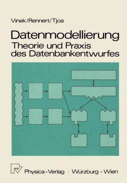 Cover for Gunter Vinek · Datenmodellierung: Theorie und Praxis des Datenbankentwurfs (Paperback Book) [1982 edition] (1982)