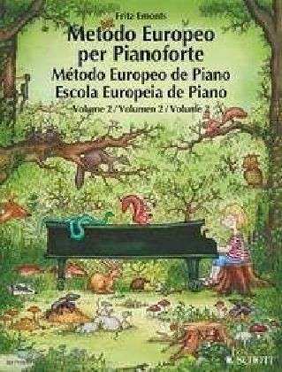 European Piano Method Band 2 - Fritz Emonts - Books - SCHOTT & CO - 9783795753252 - April 1, 1996