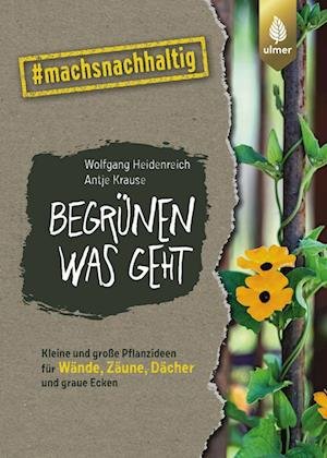 Cover for Wolfgang Heidenreich · Begrünen was geht (Paperback Book) (2022)
