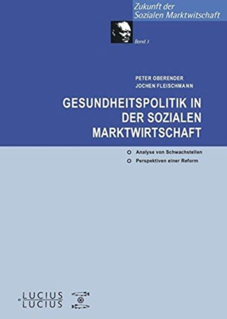 Cover for Peter Oberender · Gesundheitspolitik in der sozialen Marktwirtschaft (Book) (2002)