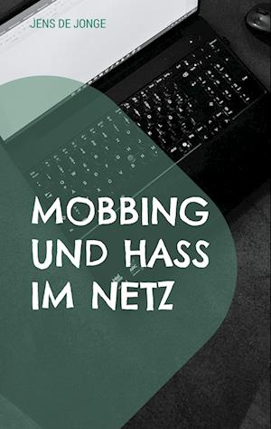 Cover for Jens de Jonge · Mobbing und Hass im Netz (Book) (2025)