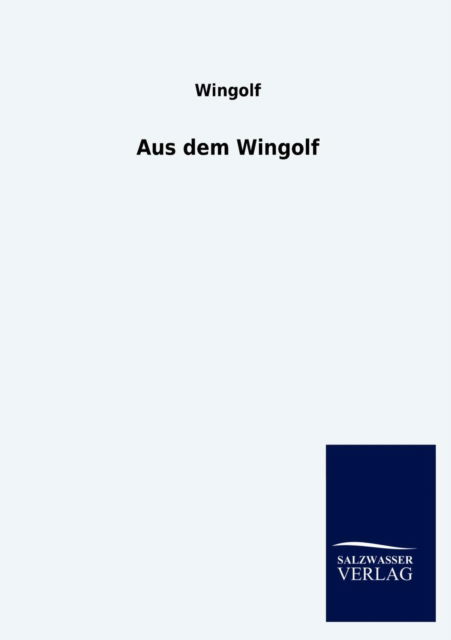 Cover for Wingolf · Aus Dem Wingolf (Paperback Book) [German edition] (2014)