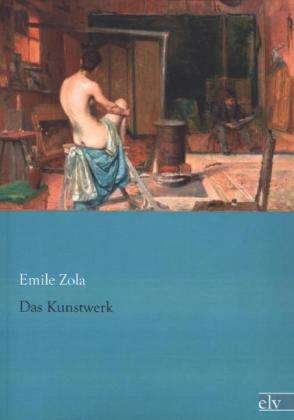Cover for Zola · Das Kunstwerk (Book)