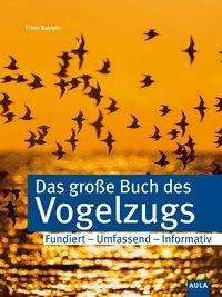 Cover for Bairlein · Das große Buch des Vogelzugs (Book)