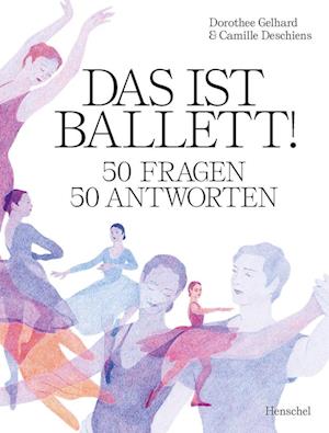 Cover for Dorothee Gelhard · Das ist Ballett! (Paperback Book) (2021)