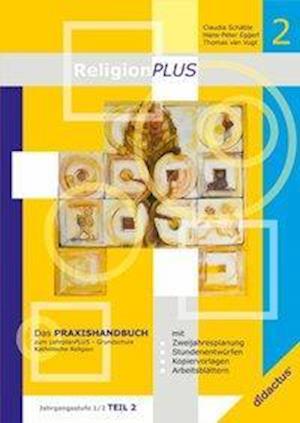 Cover for Claudia SchÃ¤ble · ReligionPLUS - Praxishandbuch Jahrgangsstufe 1/2 - Teil 2 (Paperback Book) (2014)