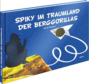 Cover for David Weidner · Spiky im Traumland der Berggorillas (Book) (2023)