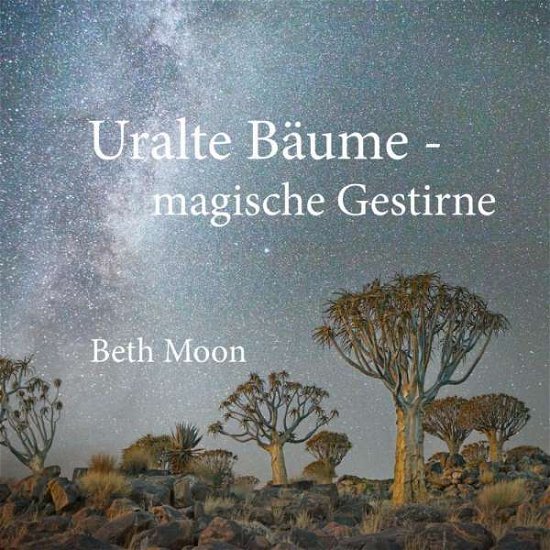 Cover for Moon · Uralte Bäume - magische Gestirne (Book)