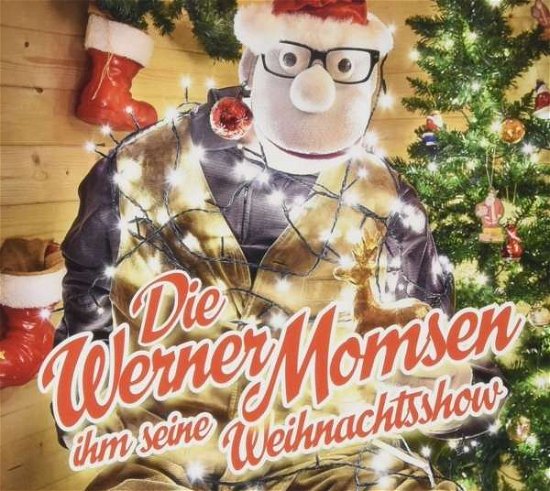 Cover for Werner Momsen · Die Werner Momsen Ihm Seine Weihnachtsshow (CD) (2017)