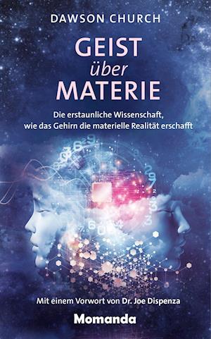 Cover for Dawson Church · Geist über Materie (Hardcover Book) (2018)