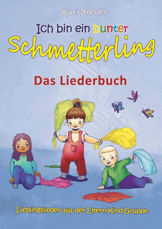 Cover for Breuer · Ich bin ein bunter Schmetterling (Book)